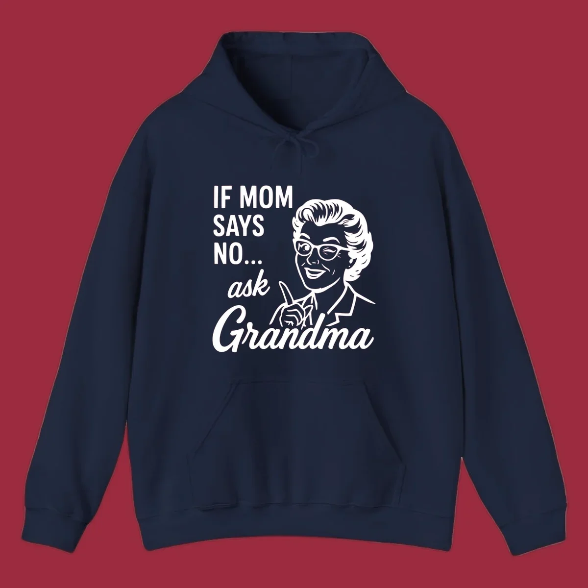 Retro illustration of a woman winking and pointing next to text 'IF MOM SAYS NO... ask Grandma'.