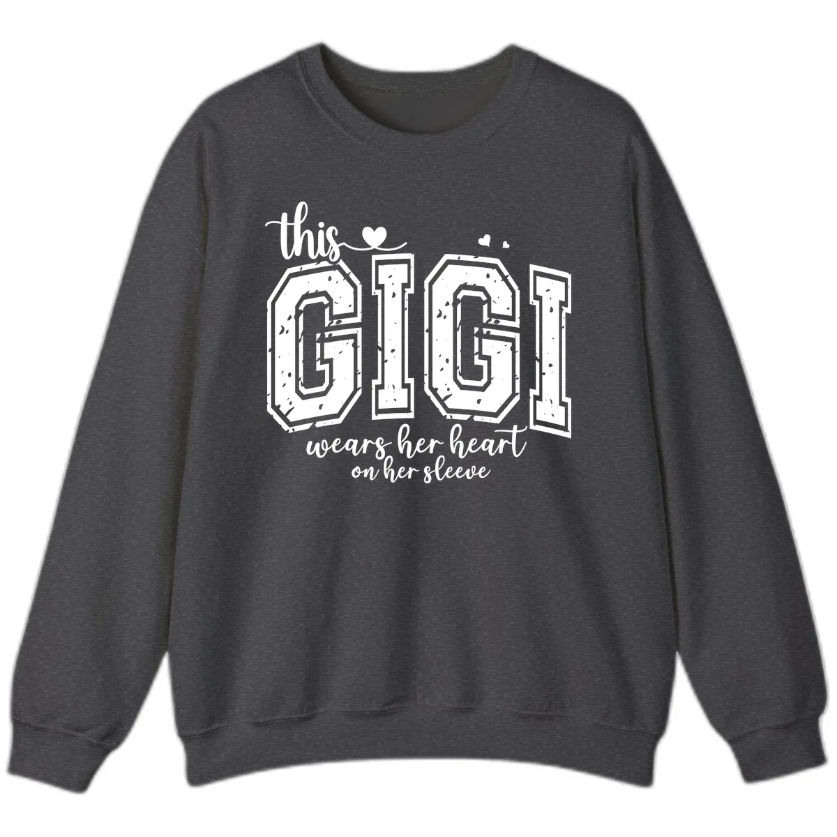 This Gigi Wears Her Heart On Her Sleeve Sweatshirt in Dark Heather