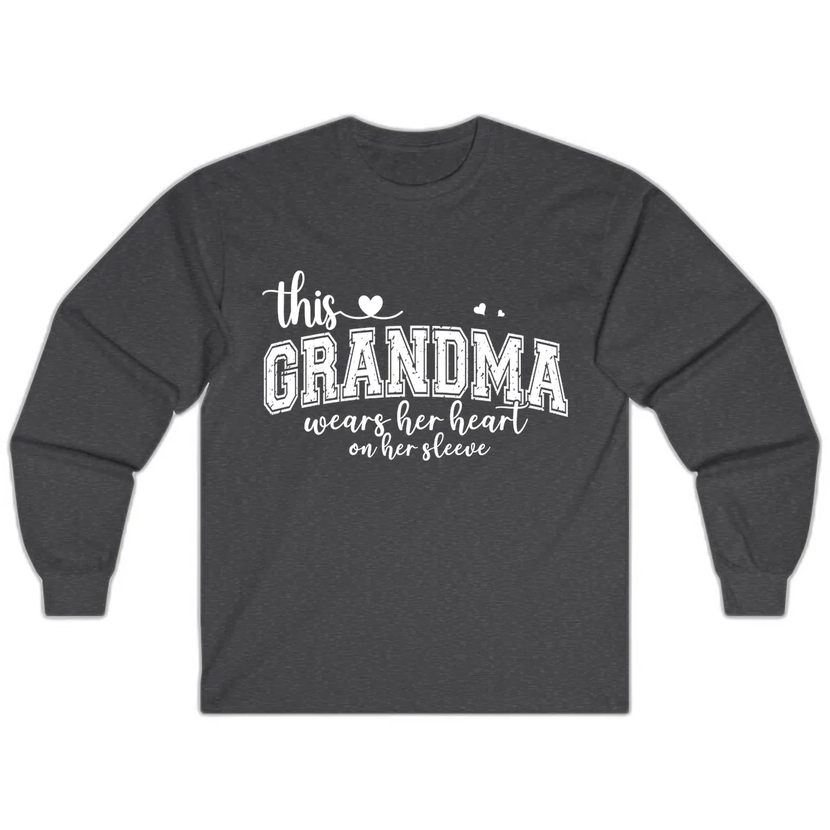 This Grandma Wears Her Heart On Her Sleeve Long Sleeve in Dark Heather