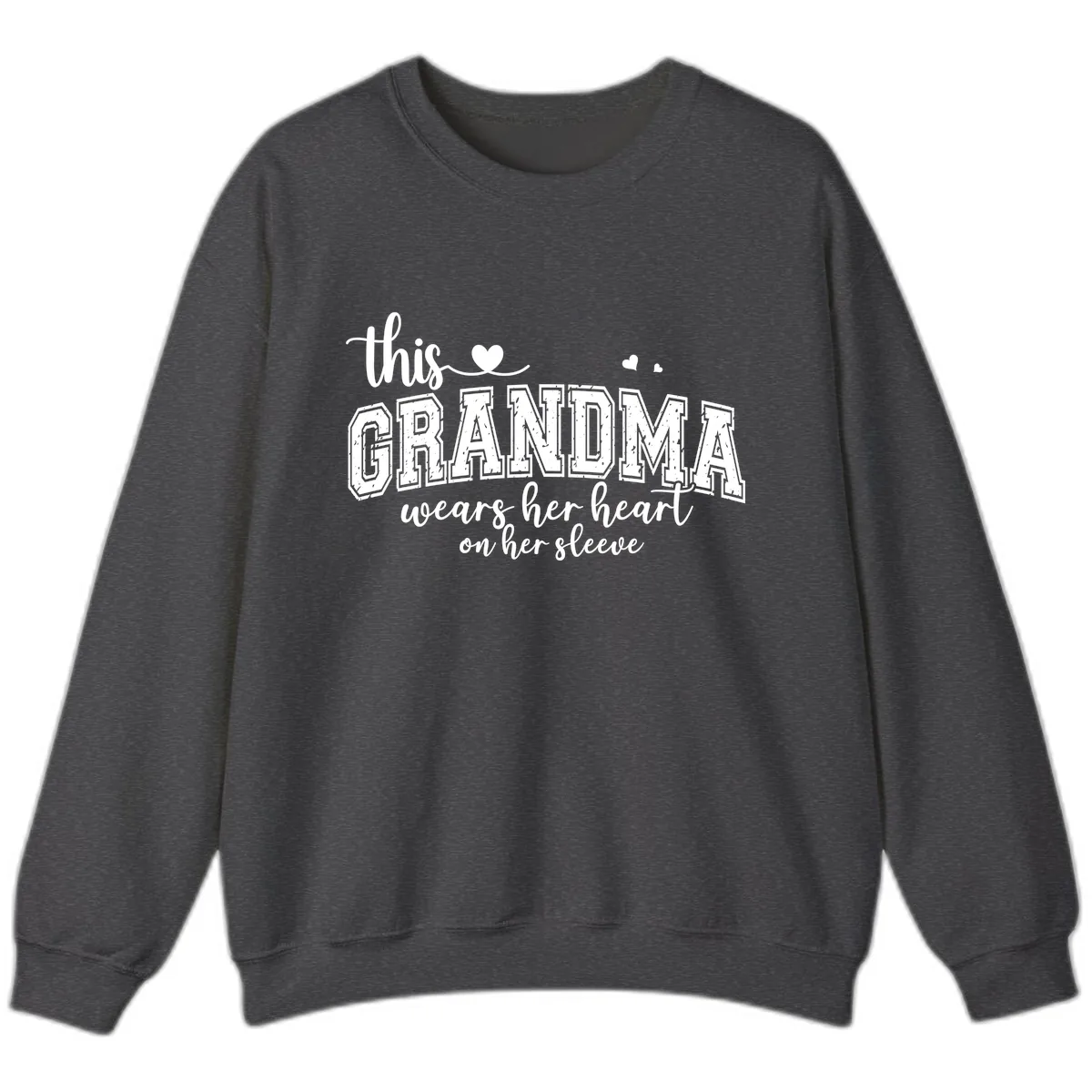 This Grandma Wears Her Heart On Her Sleeve Sweatshirt in Dark Heather