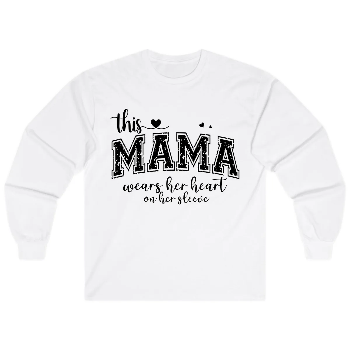 This Mama Wears Her Heart On Her Sleeve Long Sleeve in White