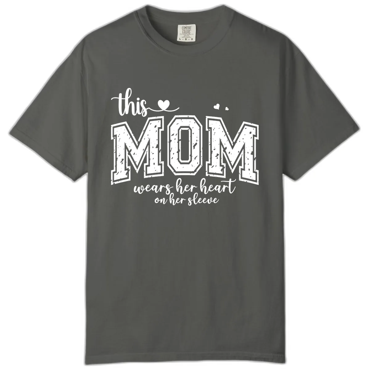 This Mom Wears Her Heart On Her Sleeve Comfort Color in Pepper