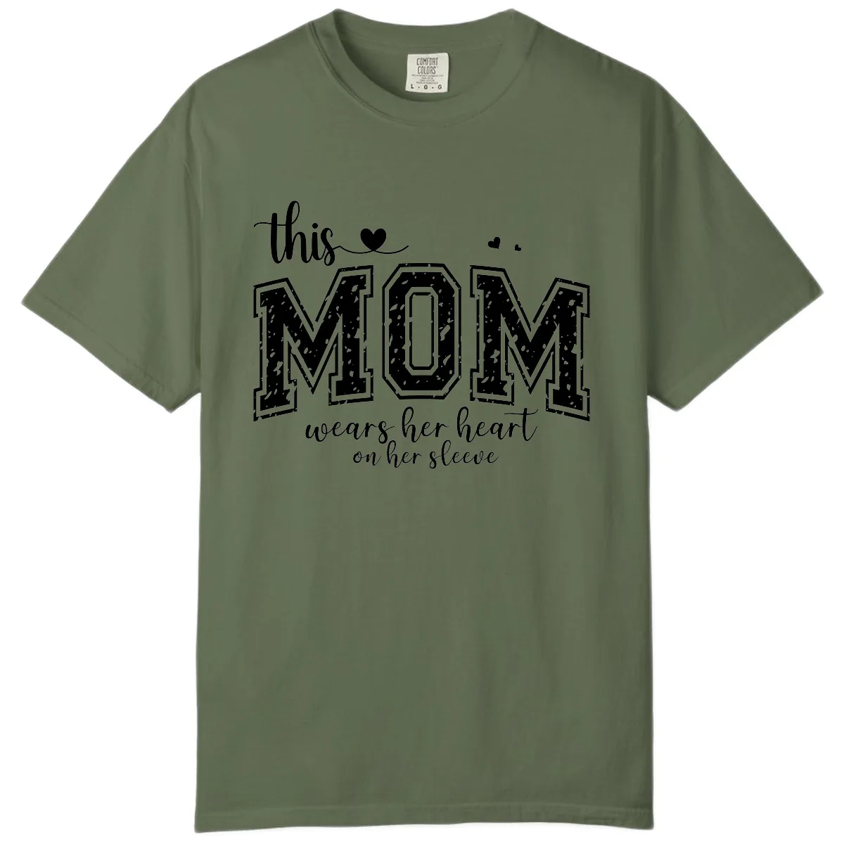 This Mom Wears Her Heart On Her Sleeve Comfort Color in Sage