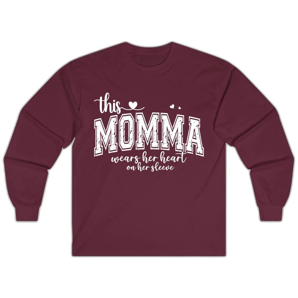 This Momma Wears Her Heart On Her Sleeve Long Sleeve in Maroon