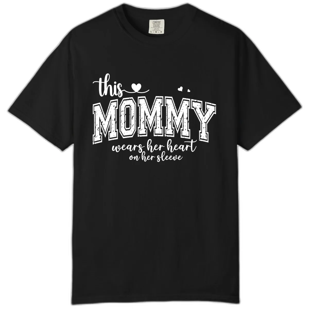 This Mommy Wears Her Heart On Her Sleeve Comfort Color in Black