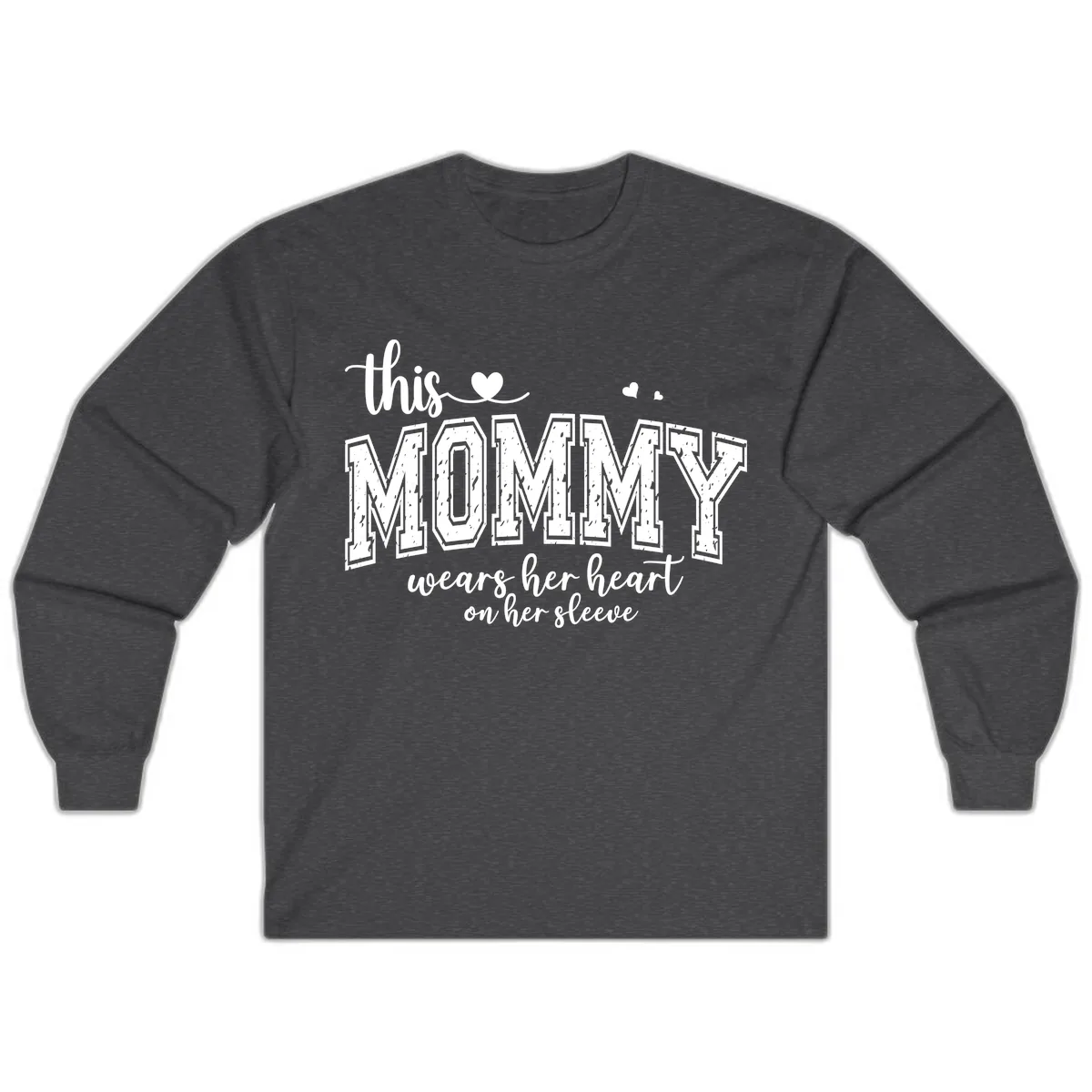 This Mommy Wears Her Heart On Her Sleeve Long Sleeve in Dark Heather
