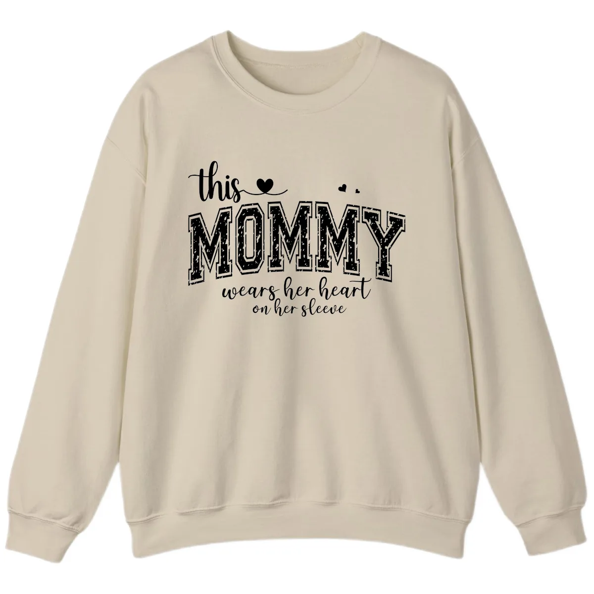 This Mommy Wears Her Heart On Her Sleeve Sweatshirt in Sand
