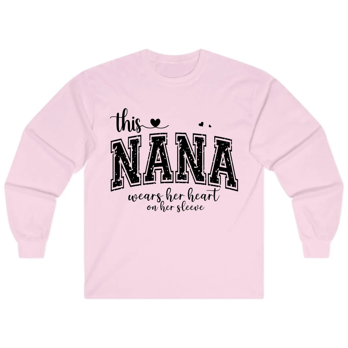 This Nana Wears Her Heart On Her Sleeve Long Sleeve in Light Pink