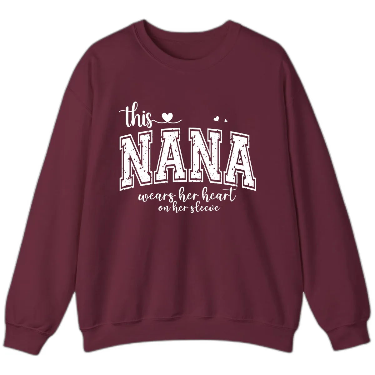 This Nana Wears Her Heart On Her Sleeve Sweatshirt in Maroon