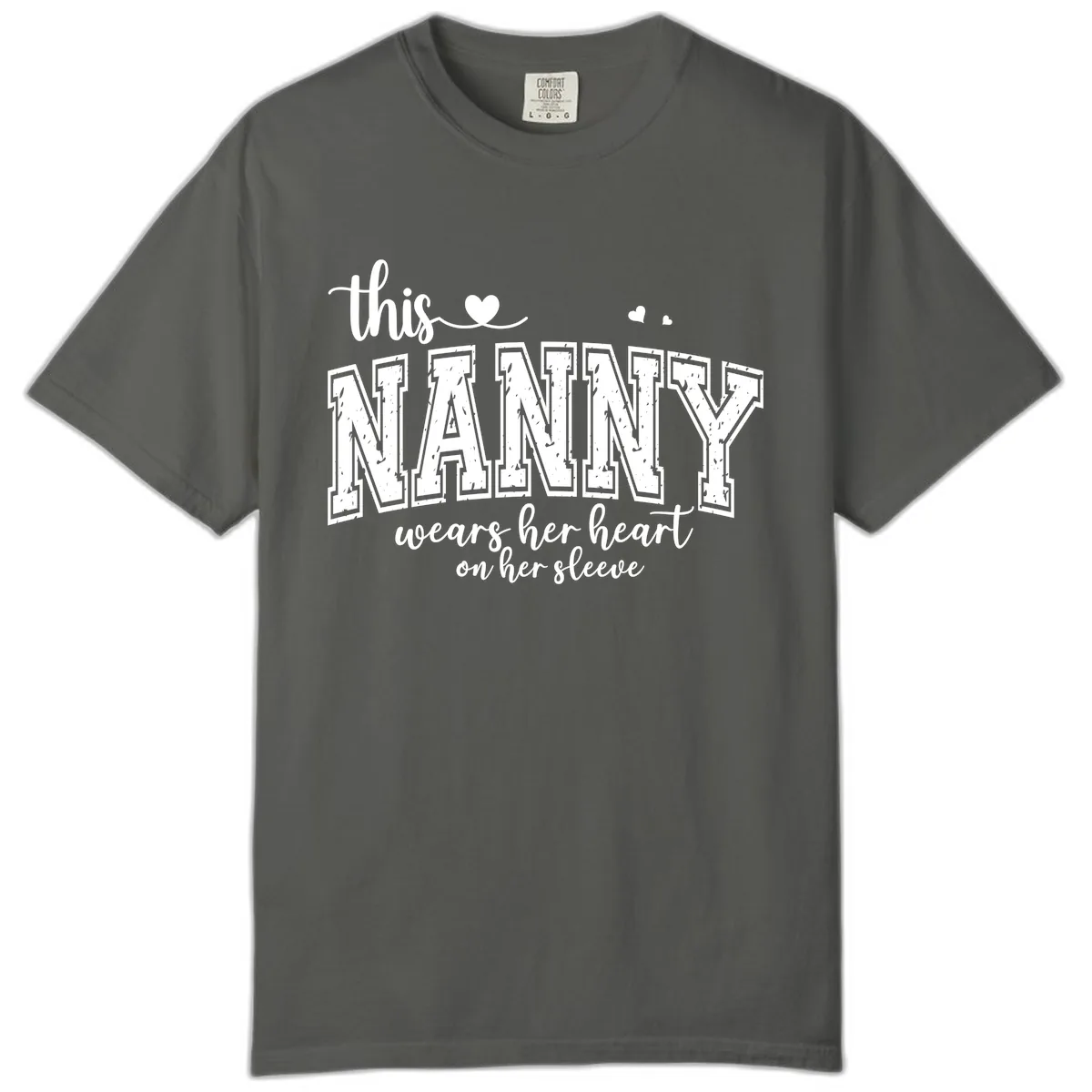This Nanny Wears Her Heart On Her Sleeve Comfort Color in Pepper