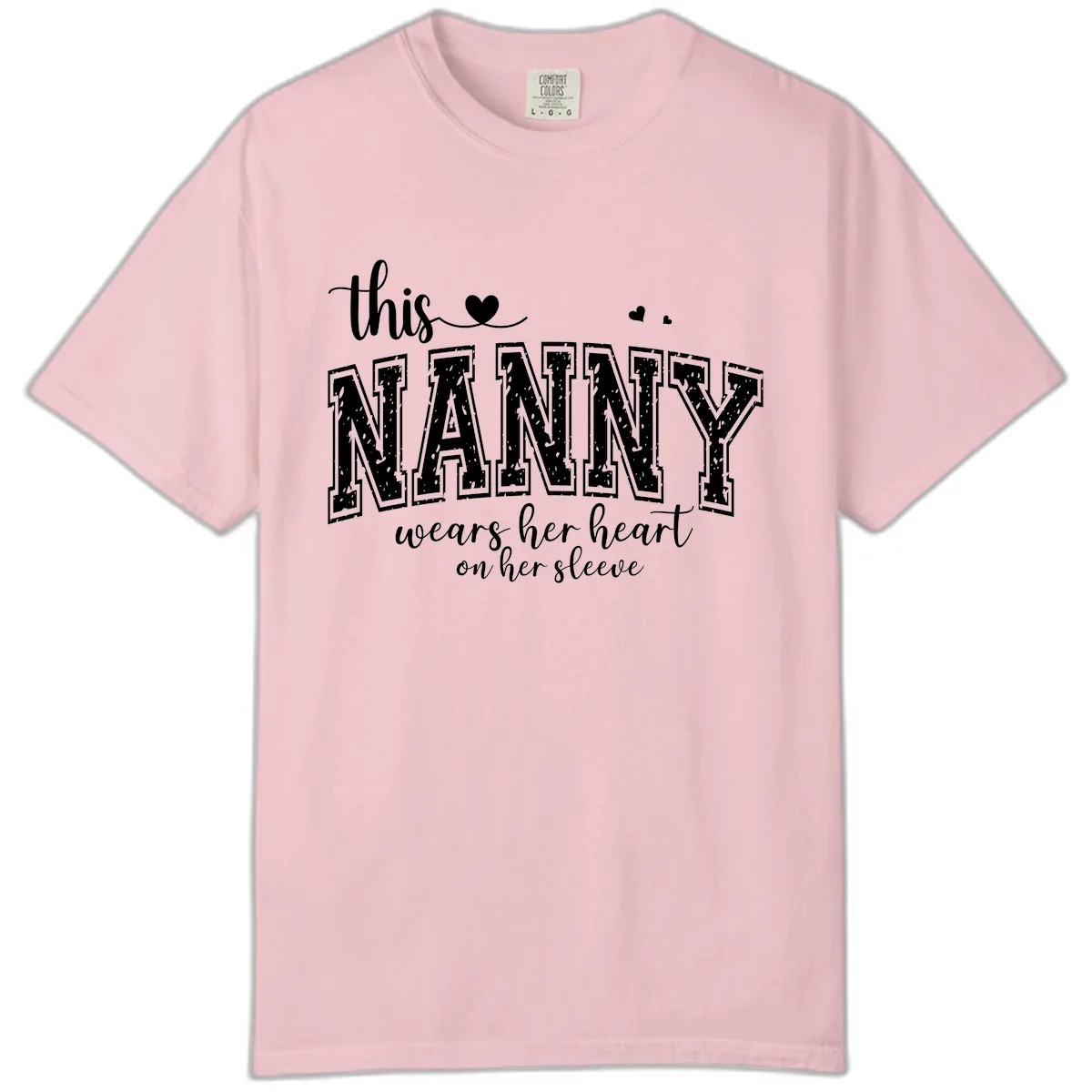 This Nanny Wears Her Heart On Her Sleeve Comfort Color in Blossom