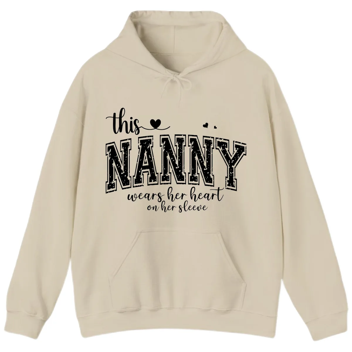 This Nanny Wears Her Heart On Her Sleeve Hoodie in Sand