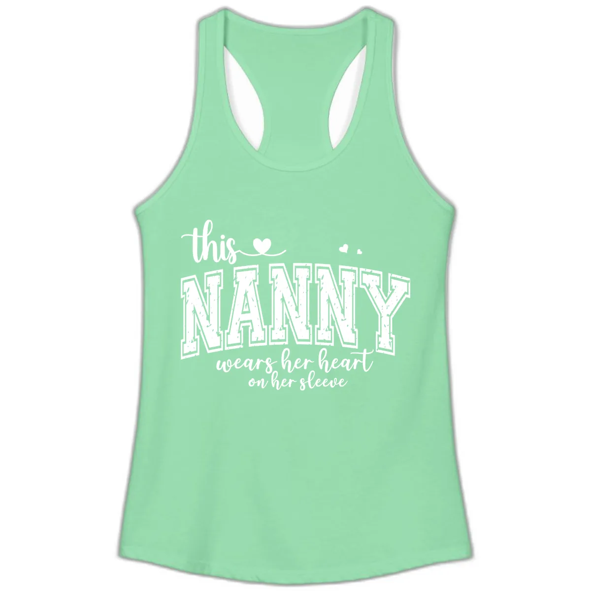 This Nanny Wears Her Heart On Her Sleeve Ladies Tank in Solid Mint