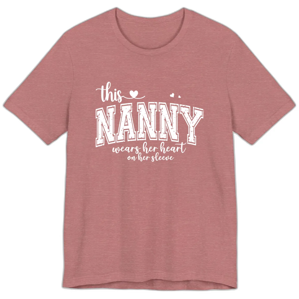 This Nanny Wears Her Heart On Her Sleeve Premium T-Shirt in Heather Mauve