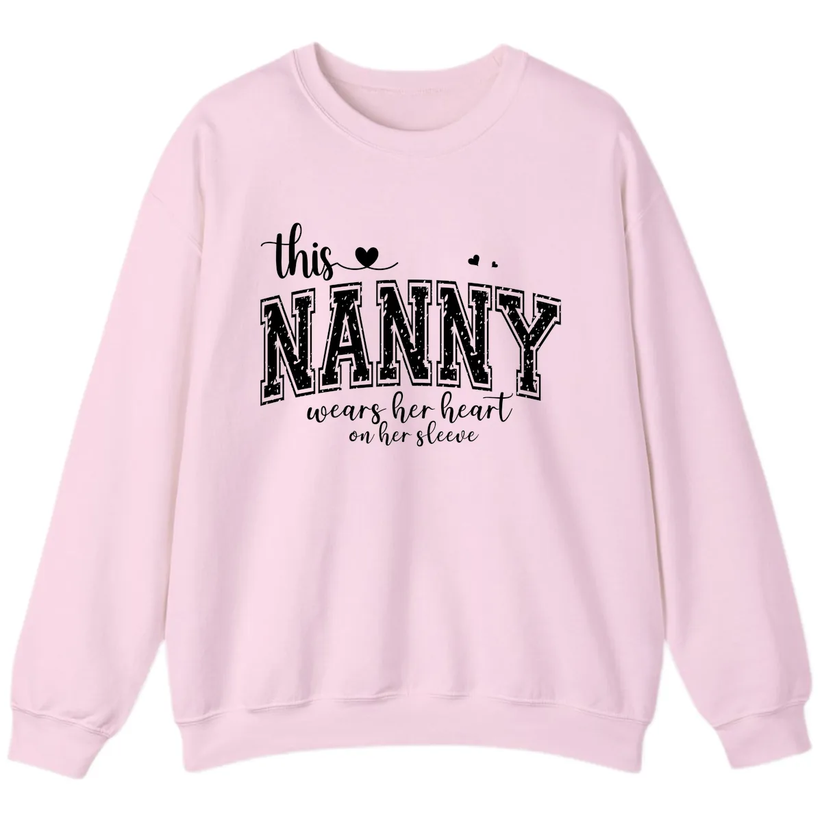 This Nanny Wears Her Heart On Her Sleeve Sweatshirt in Light Pink
