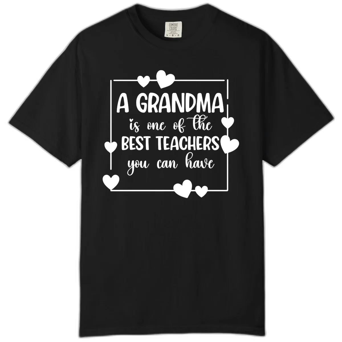 Grandma Is A Best Teacher Design Comfort Color in Black
