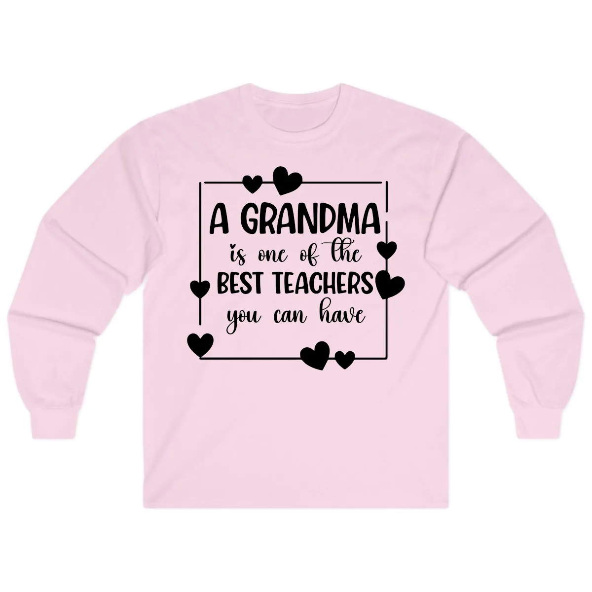Grandma Is A Best Teacher Design Long Sleeve in Light Pink