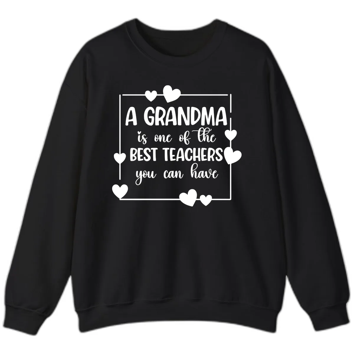 Grandma Is A Best Teacher Design Sweatshirt in Black