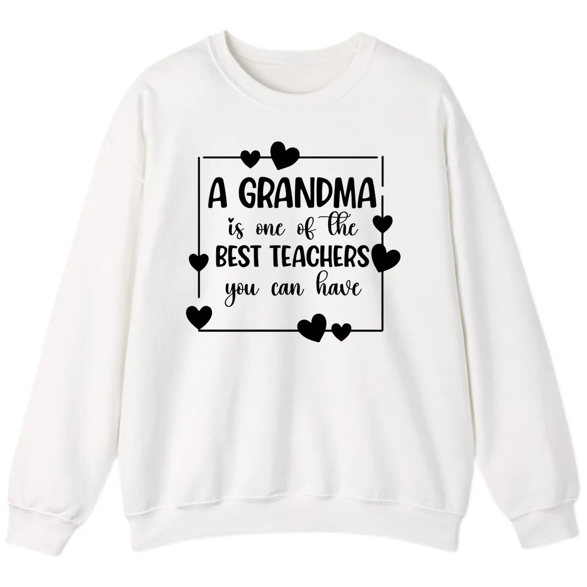 Grandma Is A Best Teacher Design Sweatshirt in White