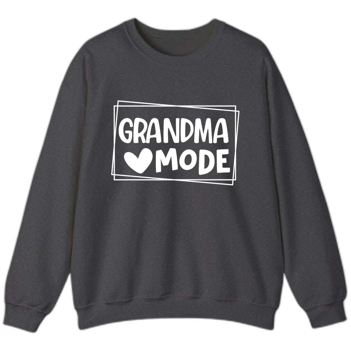 Grandma Mode Activated Shirt Sweatshirt in Dark Heather