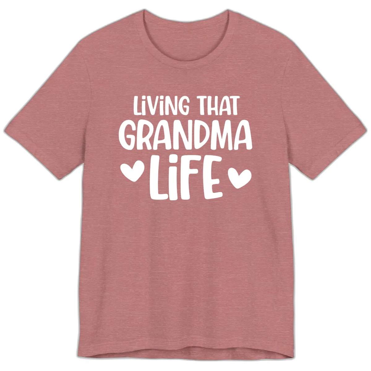 Living That Grandma Life Premium T-Shirt in Heather Mauve