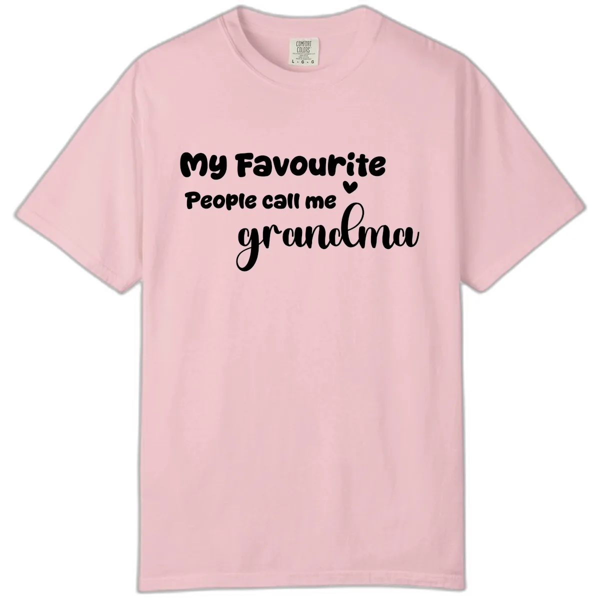 My Favourite People Call Me Grandma Comfort Color in Blossom