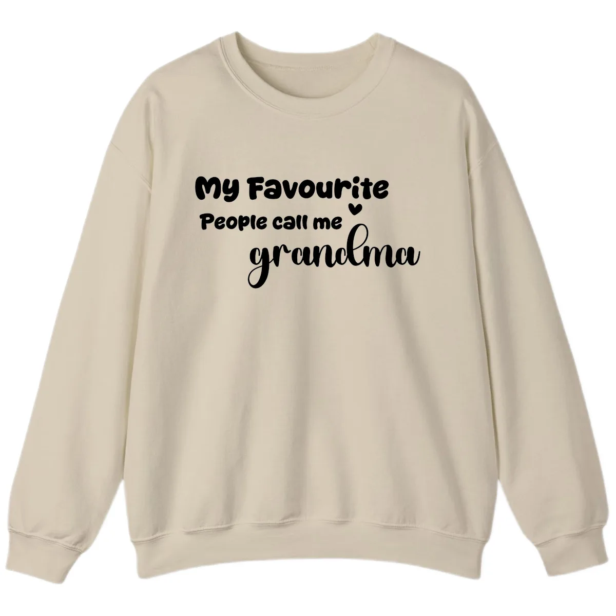 My Favourite People Call Me Grandma Sweatshirt in Sand