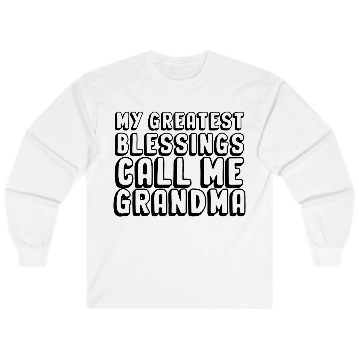 My Greatest Blessings Call Me Grandma Long Sleeve in White