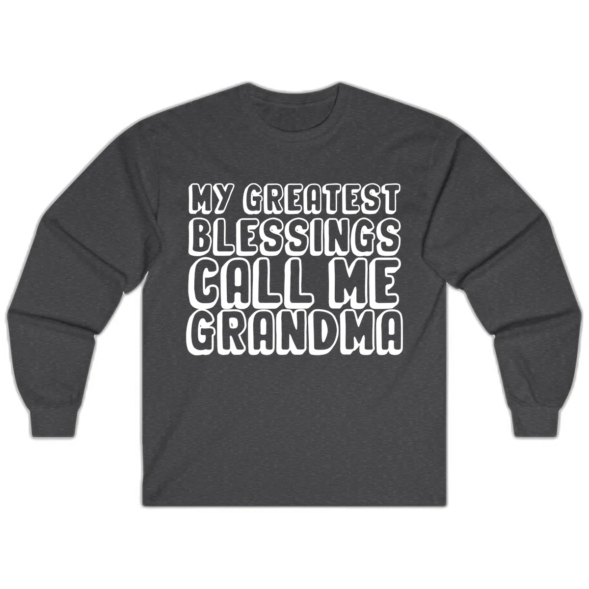 My Greatest Blessings Call Me Grandma Long Sleeve in Dark Heather