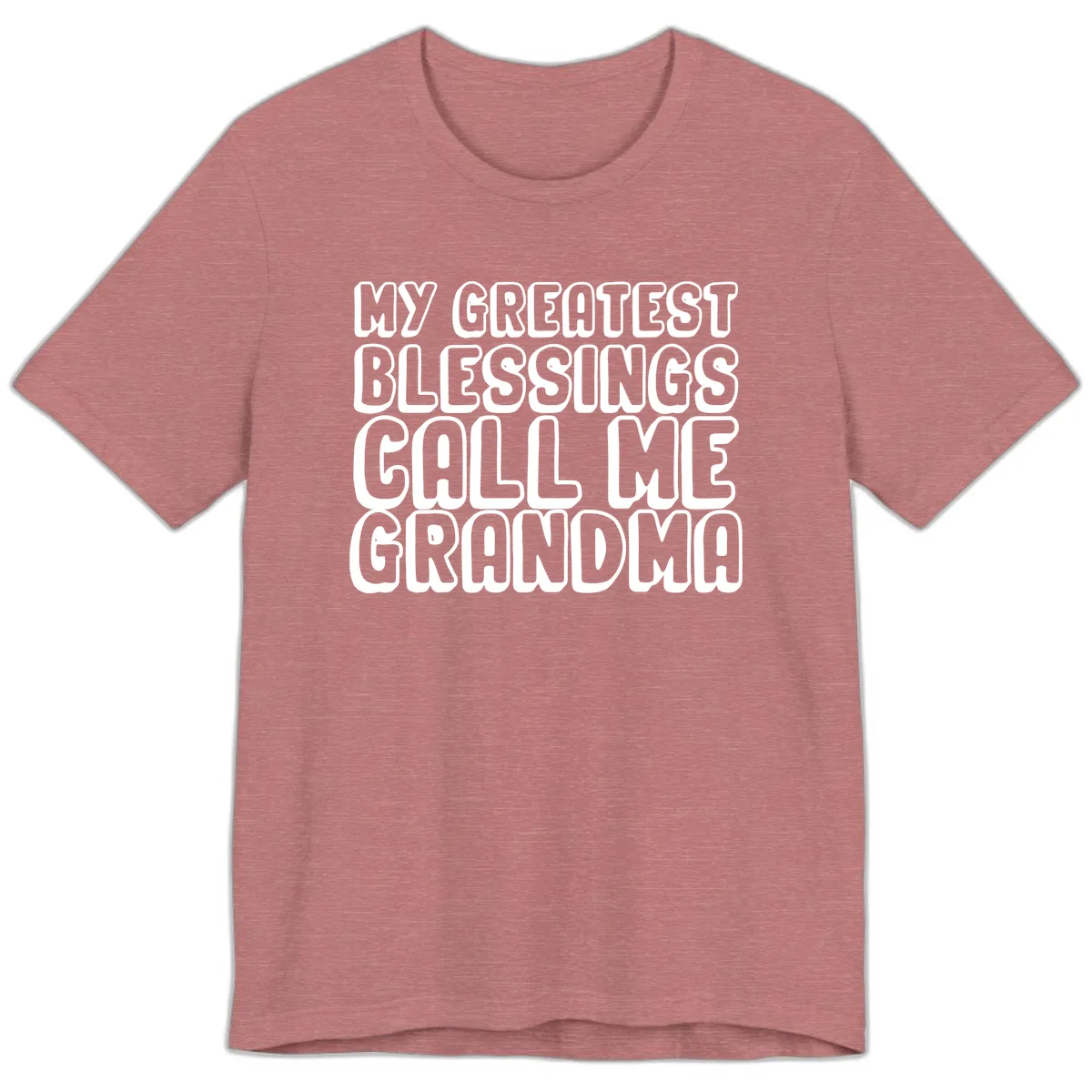 My Greatest Blessings Call Me Grandma Premium T-Shirt in Heather Mauve
