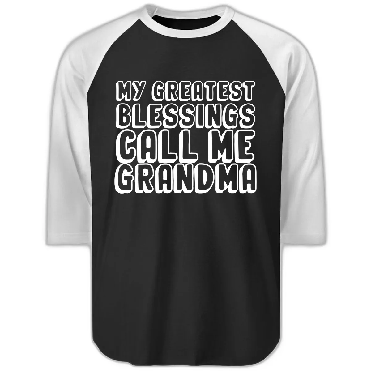 My Greatest Blessings Call Me Grandma Raglan 3/4 in Black White