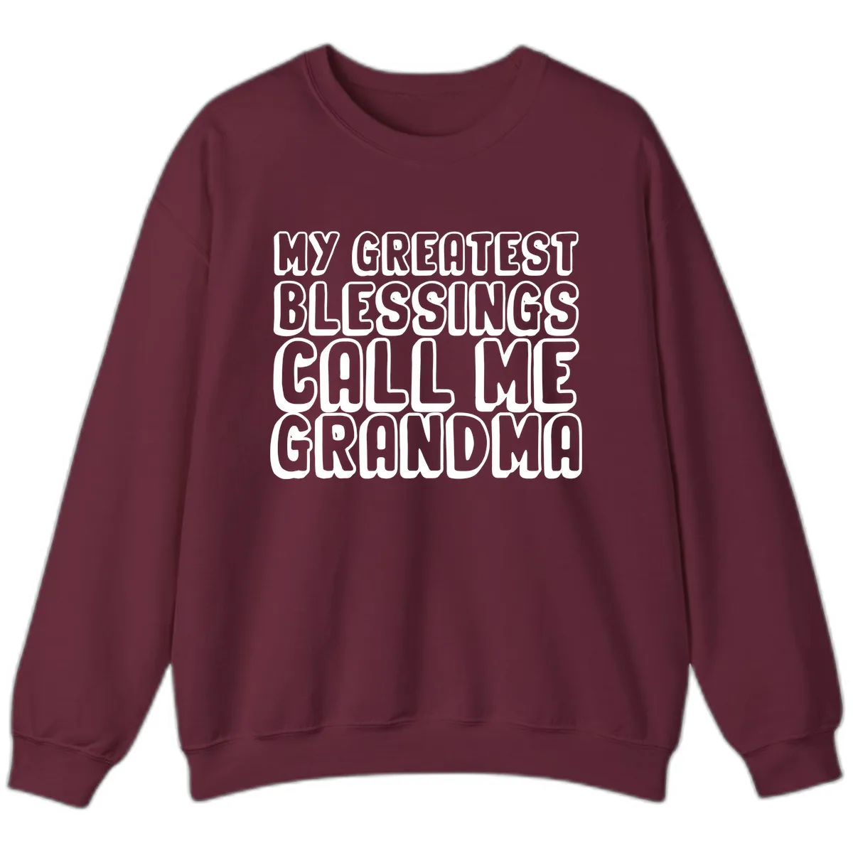 My Greatest Blessings Call Me Grandma Sweatshirt in Maroon