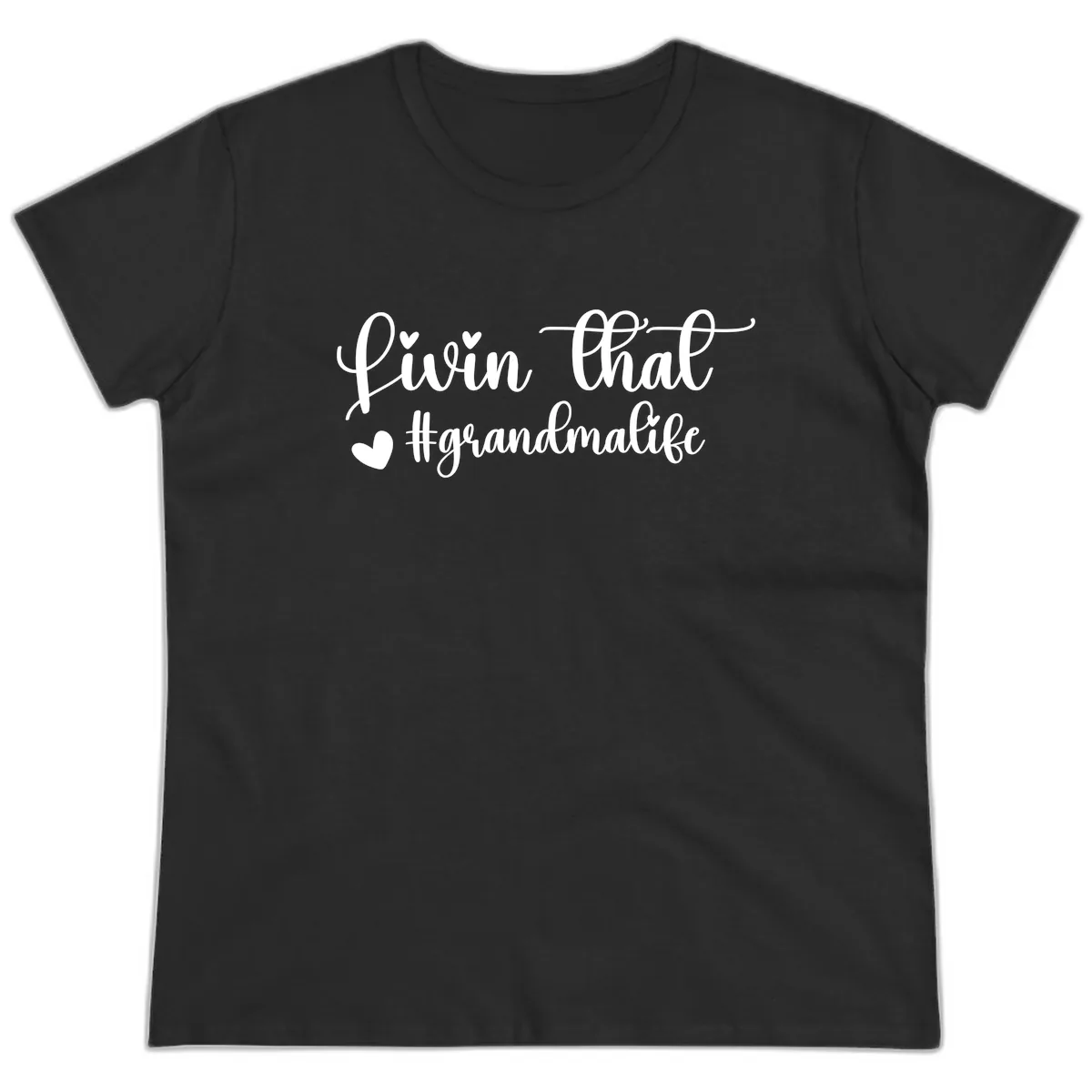 Livin That Grandma Life Ladies Tee in Black