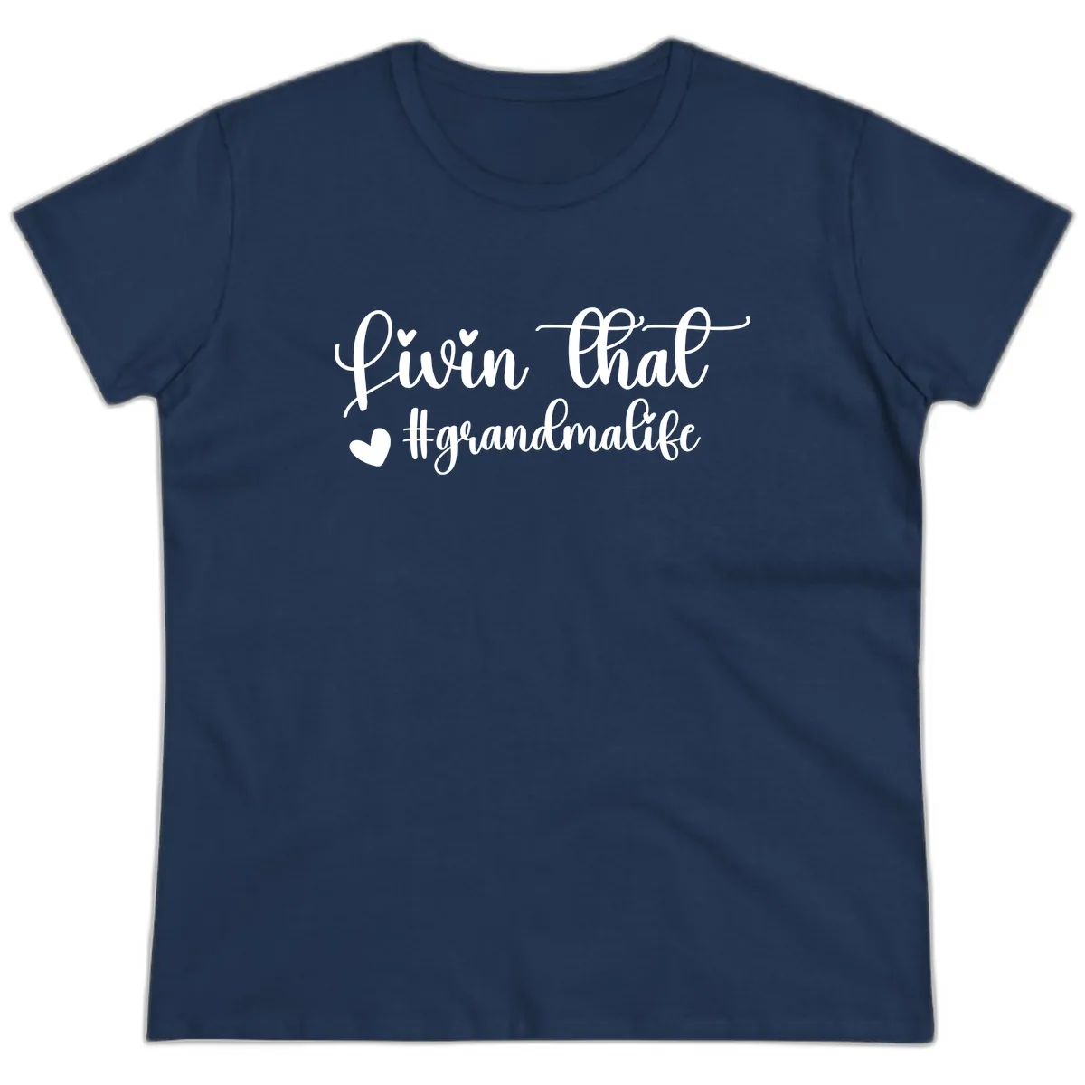 Livin That Grandma Life Ladies Tee in Navy