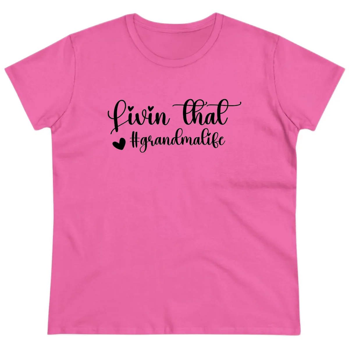 Livin That Grandma Life Ladies Tee in Azalea