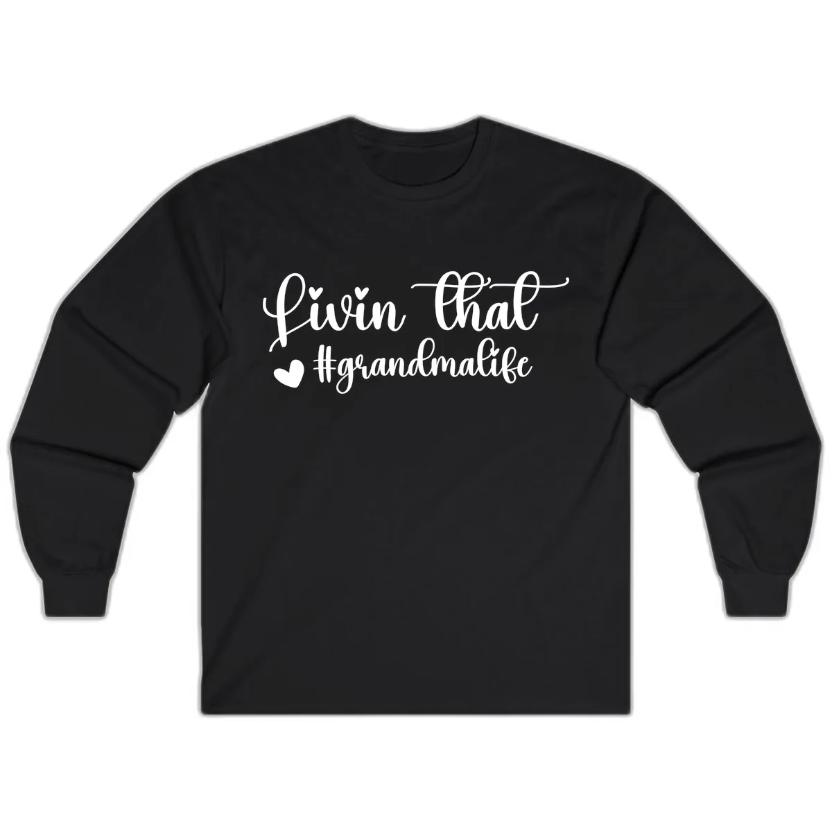 Livin That Grandma Life Long Sleeve in Black