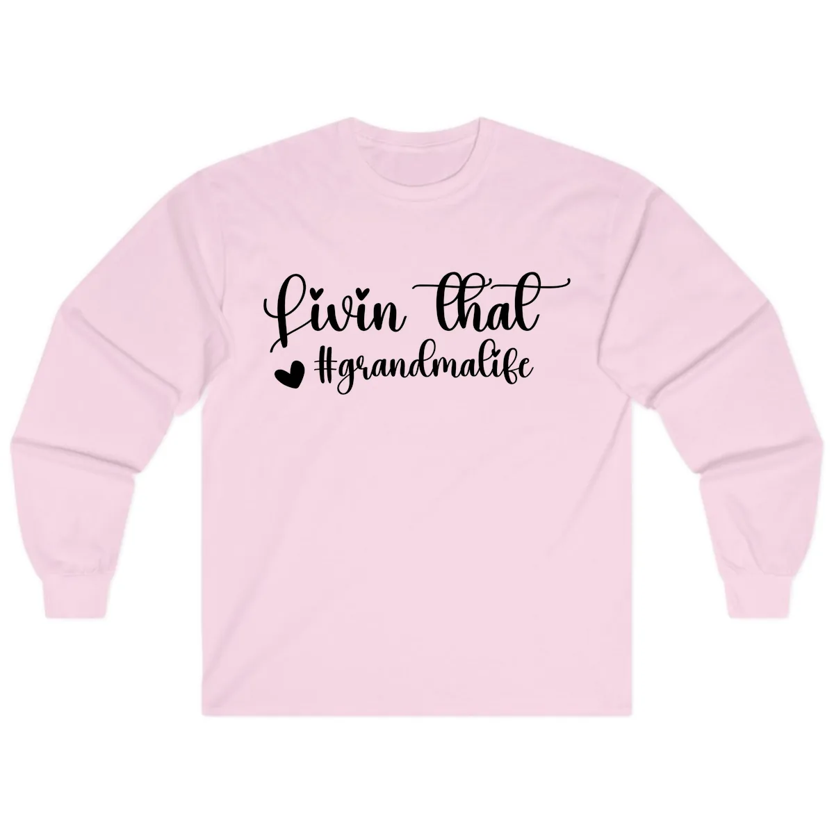 Livin That Grandma Life Long Sleeve in Light Pink