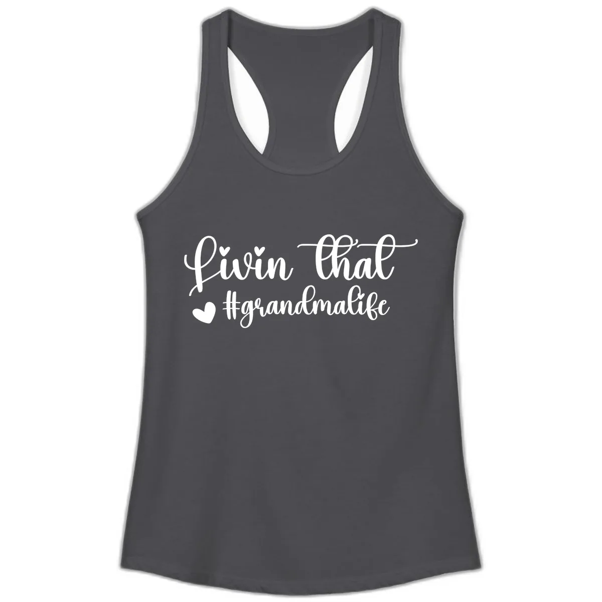 Livin That Grandma Life Ladies Tank in Solid Dark Gray