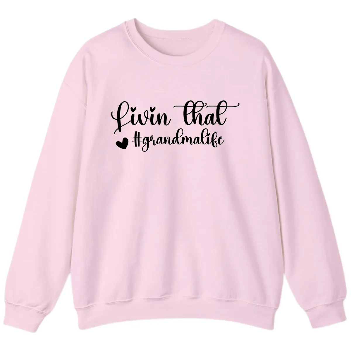 Livin That Grandma Life Sweatshirt in Light Pink