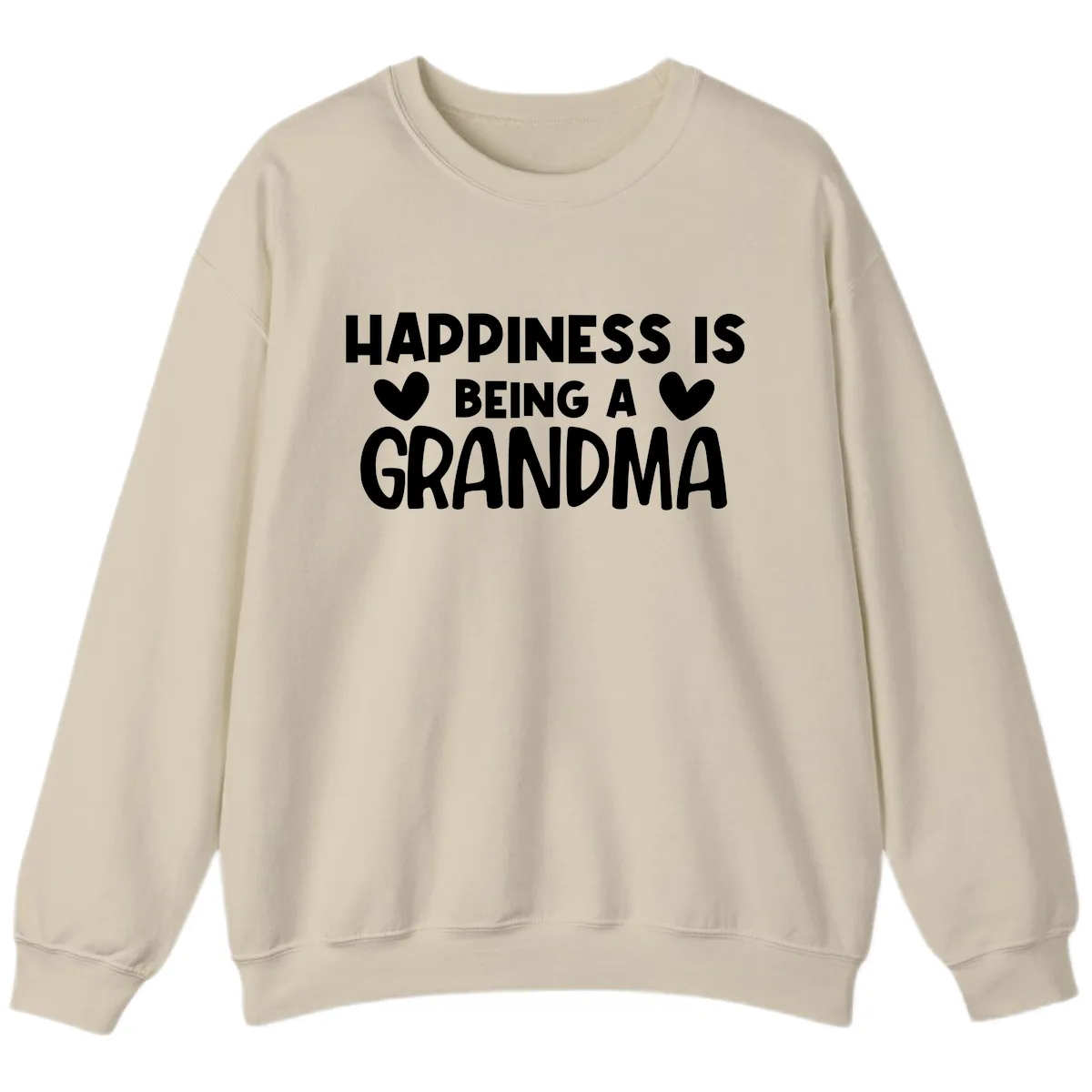 Happiness Is Being A Grandma Sweatshirt in Sand
