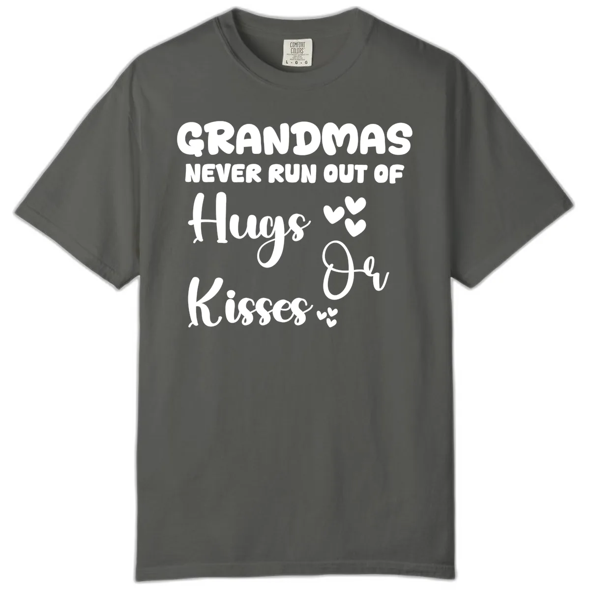 Grandmas Never Run Out Of Hugs Comfort Color in Pepper