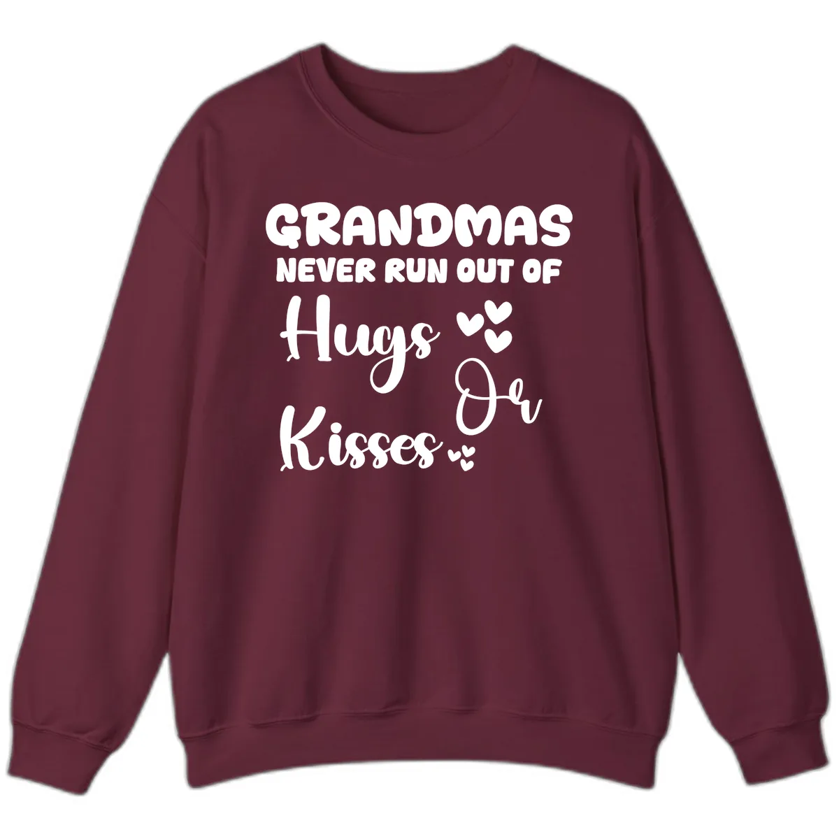 Grandmas Never Run Out Of Hugs Sweatshirt in Maroon