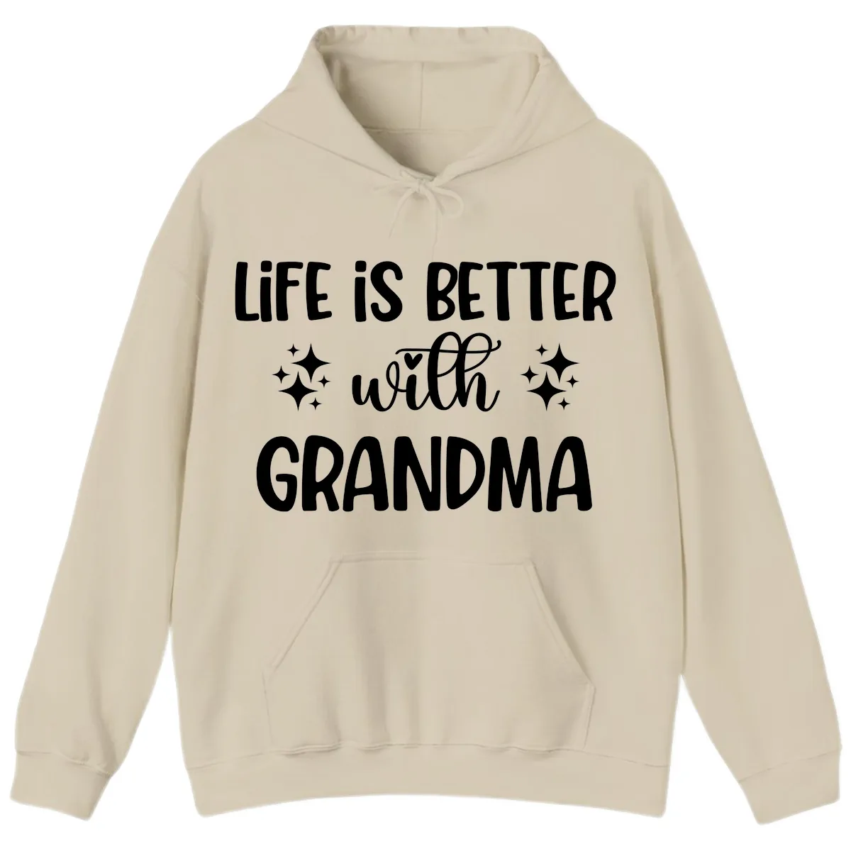 Life Is Better With Grandma Hoodie in Sand