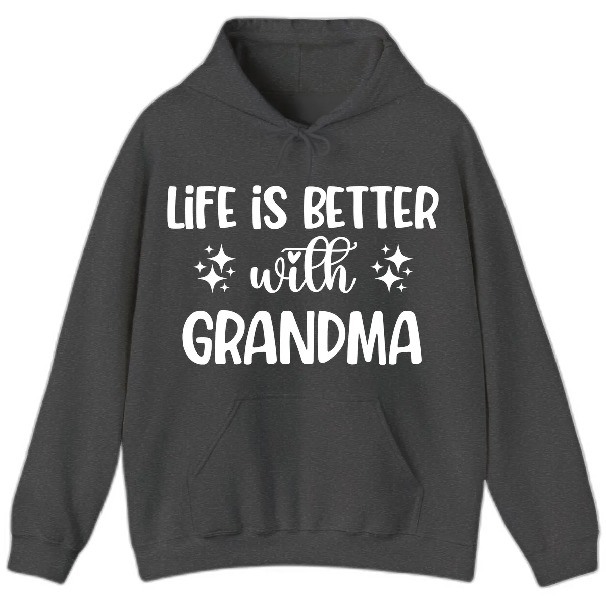 Life Is Better With Grandma Hoodie in Dark Heather