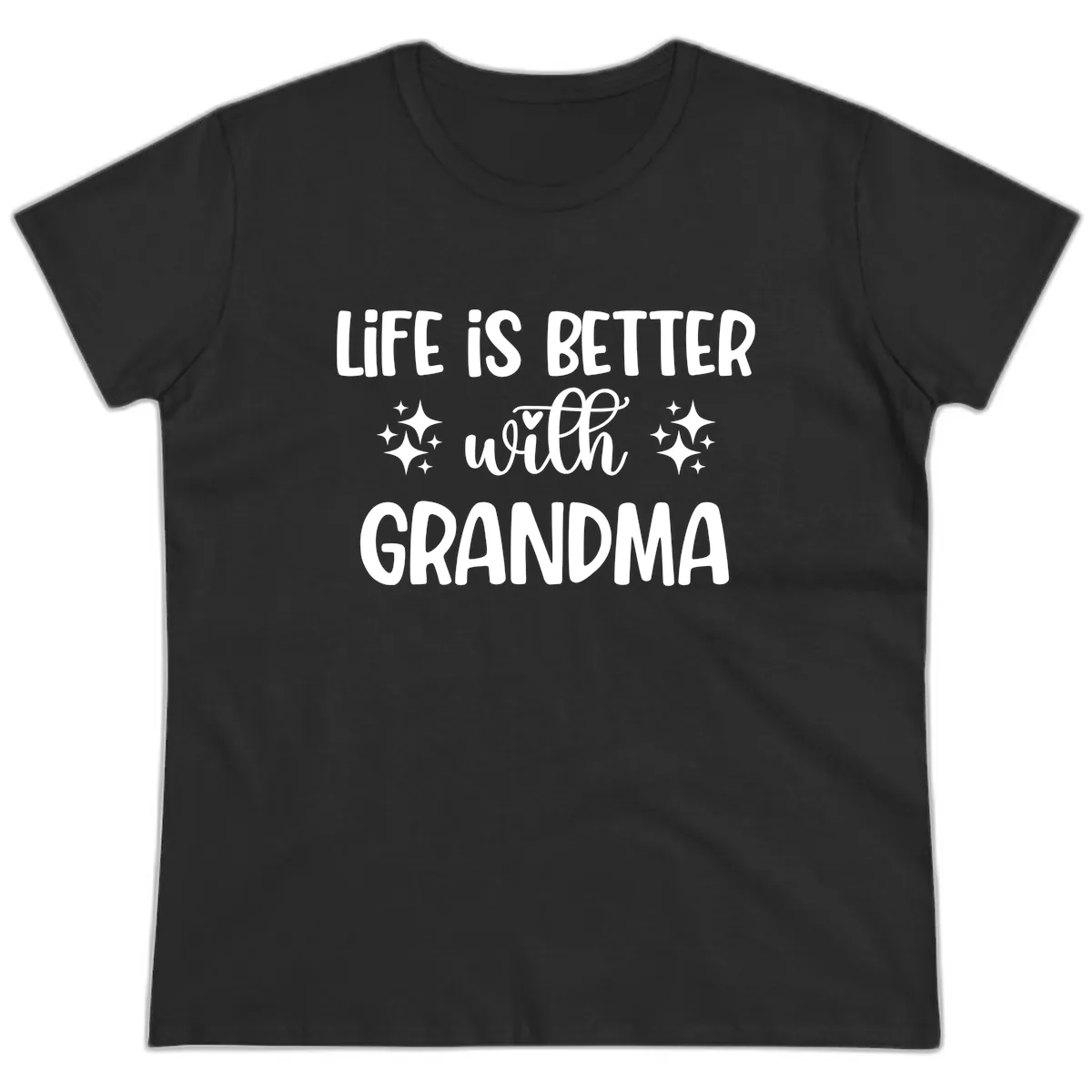 Life Is Better With Grandma Ladies Tee in Black