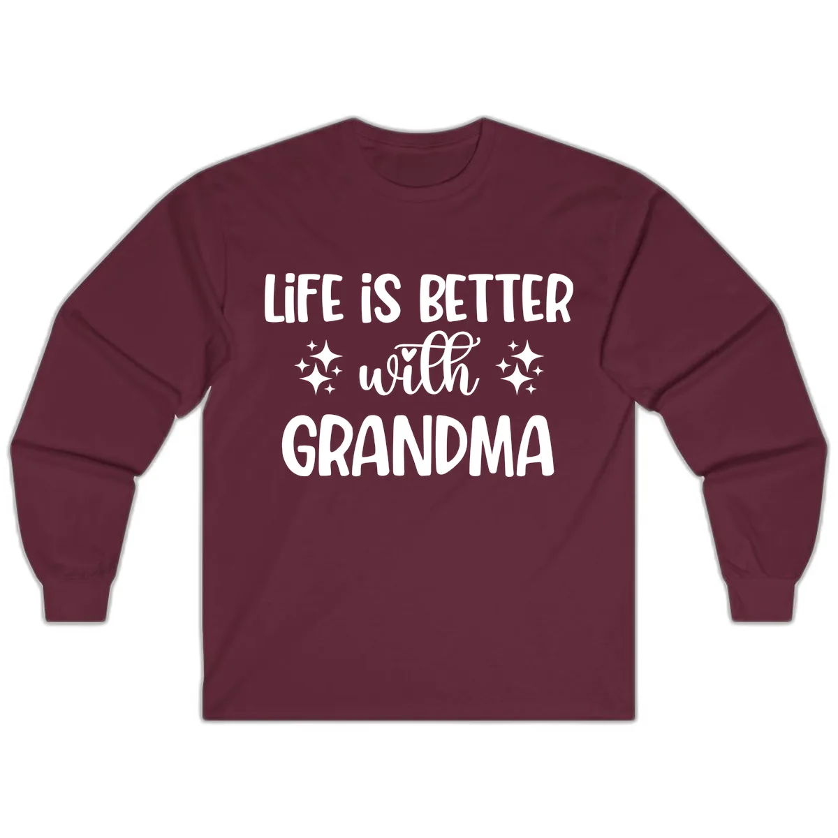 Life Is Better With Grandma Long Sleeve in Maroon