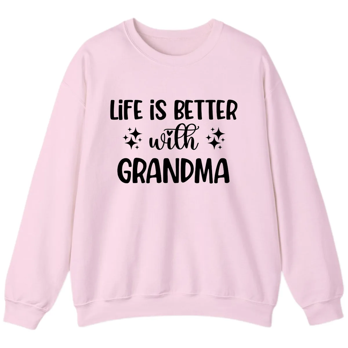 Life Is Better With Grandma Sweatshirt in Light Pink