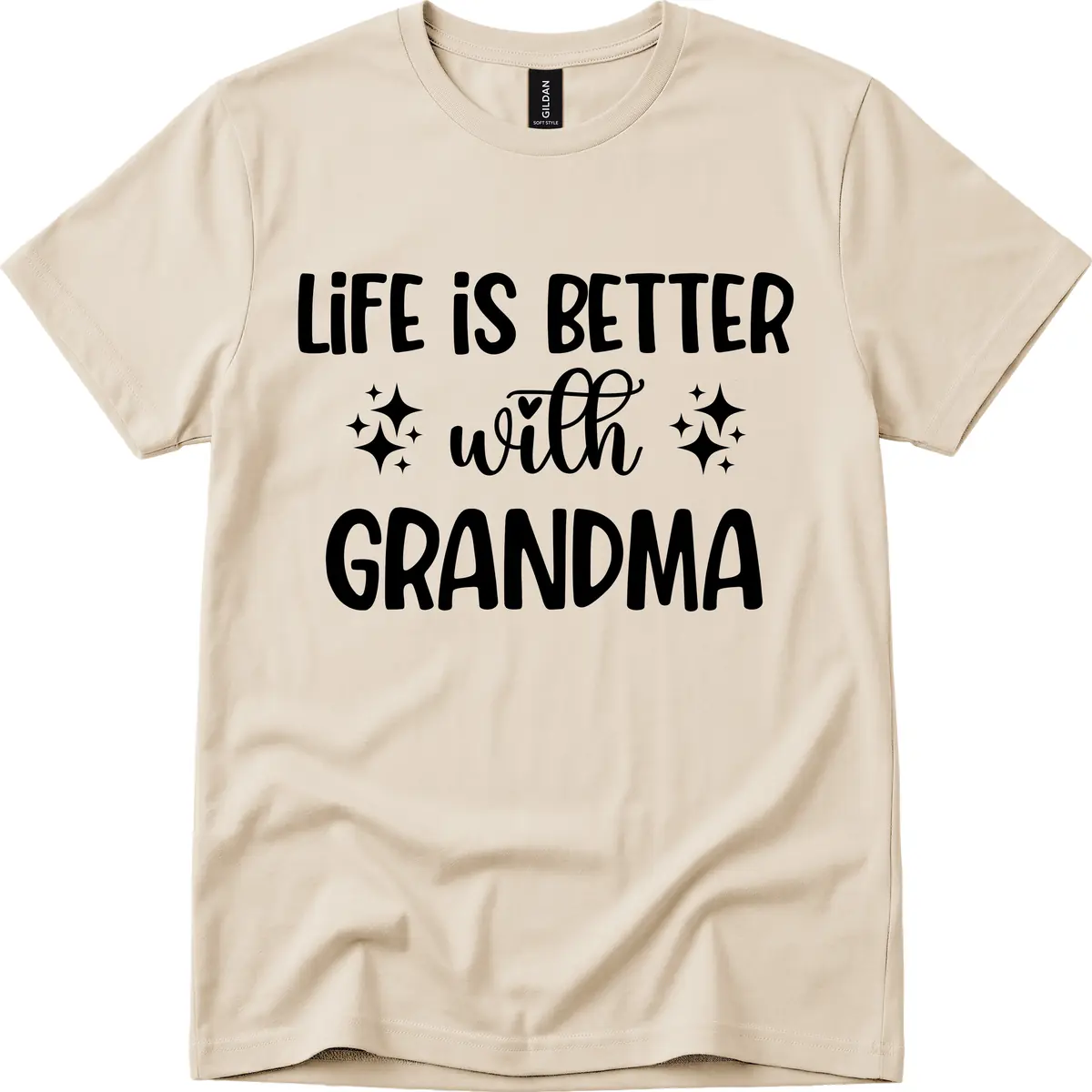 Life Is Better With Grandma T-Shirt in Sand