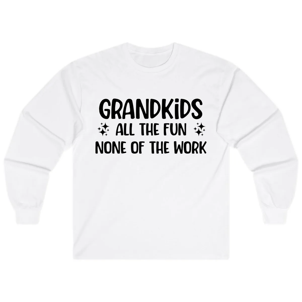 Grandkids All The Fun None Of The Work Long Sleeve in White