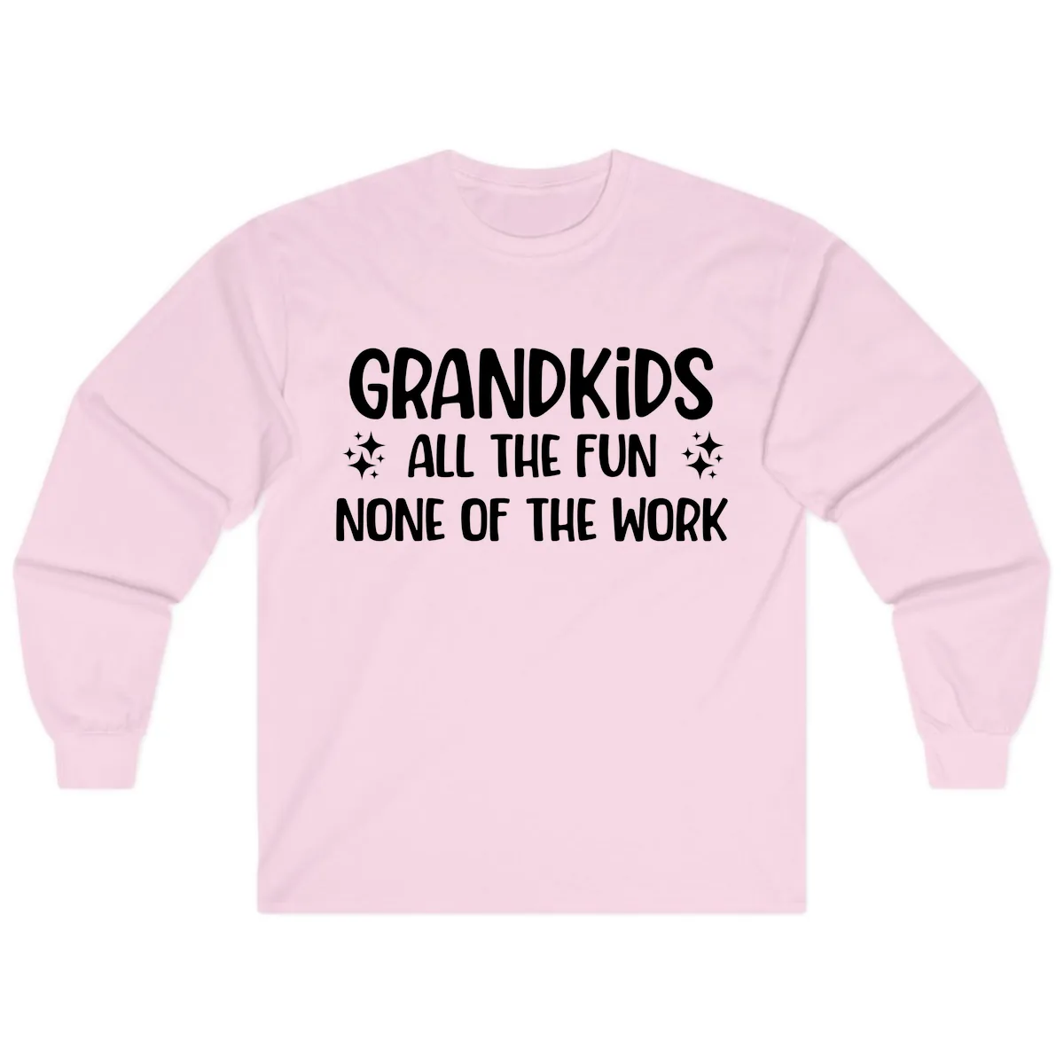 Grandkids All The Fun None Of The Work Long Sleeve in Light Pink